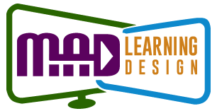 MAD Learning Design